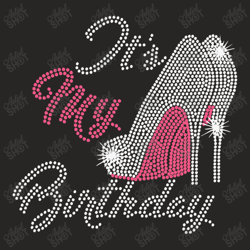 It's My Birthday Cursive Shoes Bling Rhinestone Ladies Fitted T-Shirt by home12 | Artistshot