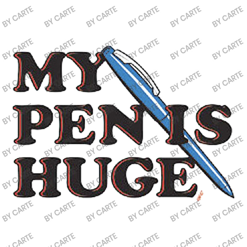 My Pen Is Huge Long Sleeve Shirts | Artistshot