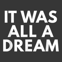 It Was All A Dream Novelty Gifts Hip Hop Tshirt Toddler Hoodie | Artistshot