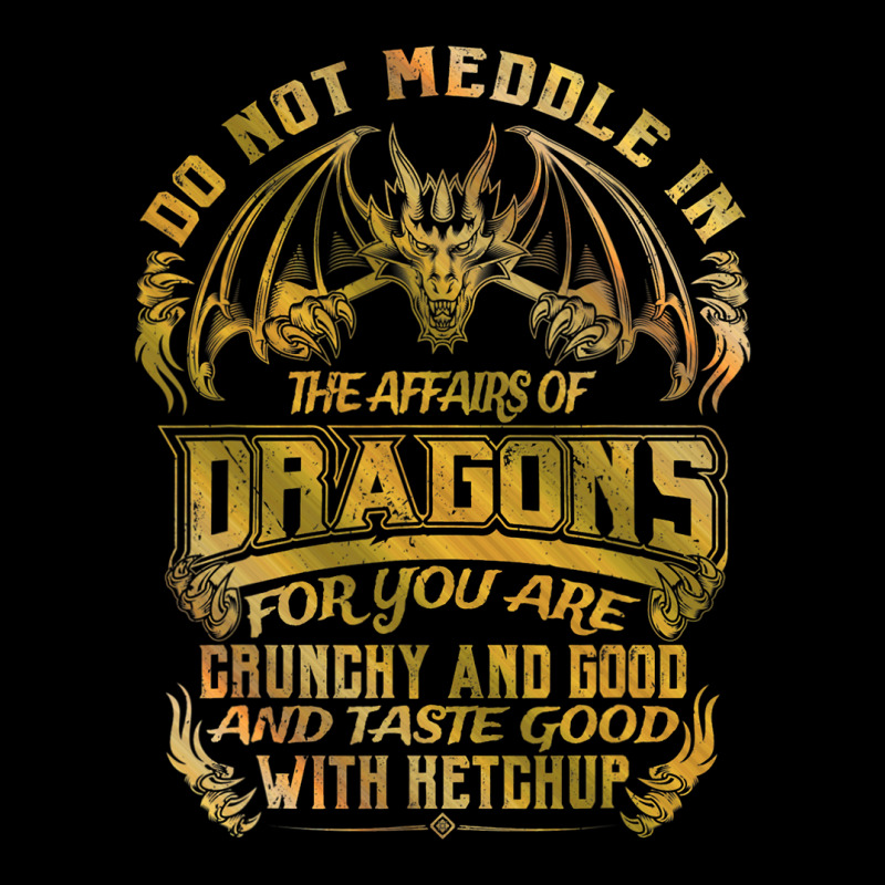 Do Not Meddle In The Affairs Of Dragons Funny Drag Lightweight Hoodie by whoretacarpal | Artistshot