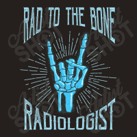 Radiologist For Radiology Doctors Tank Top | Artistshot