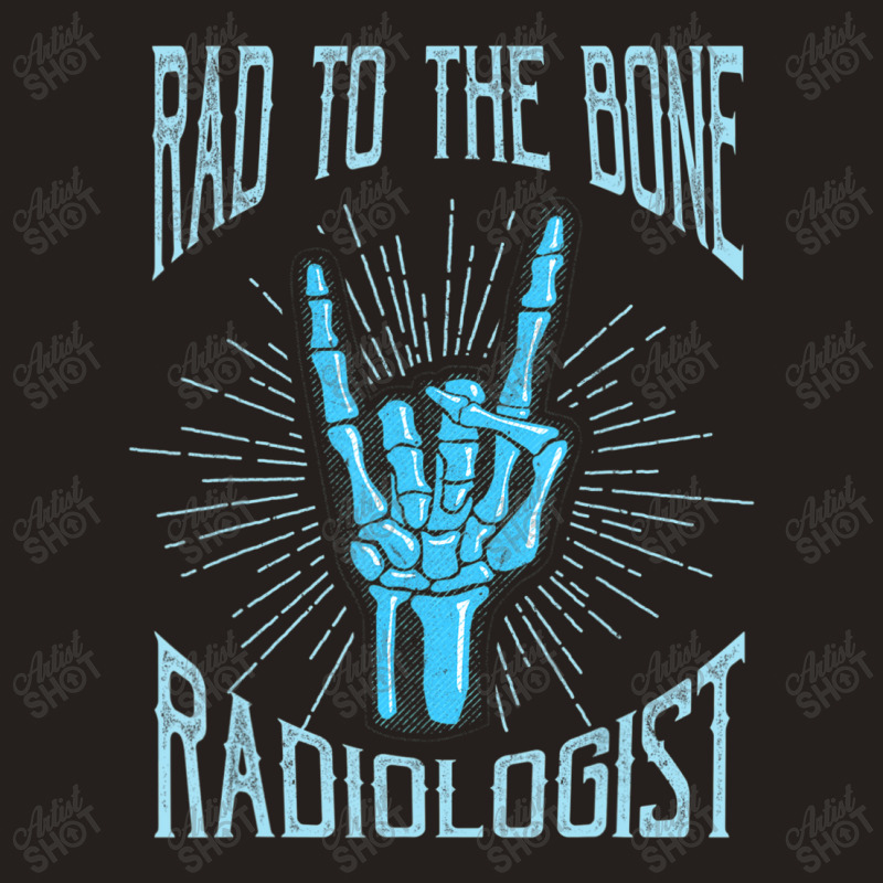 Radiologist For Radiology Doctors Tank Top | Artistshot