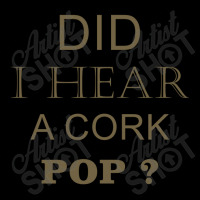 Did I Hear A Cork Pop 17 Fleece Short | Artistshot