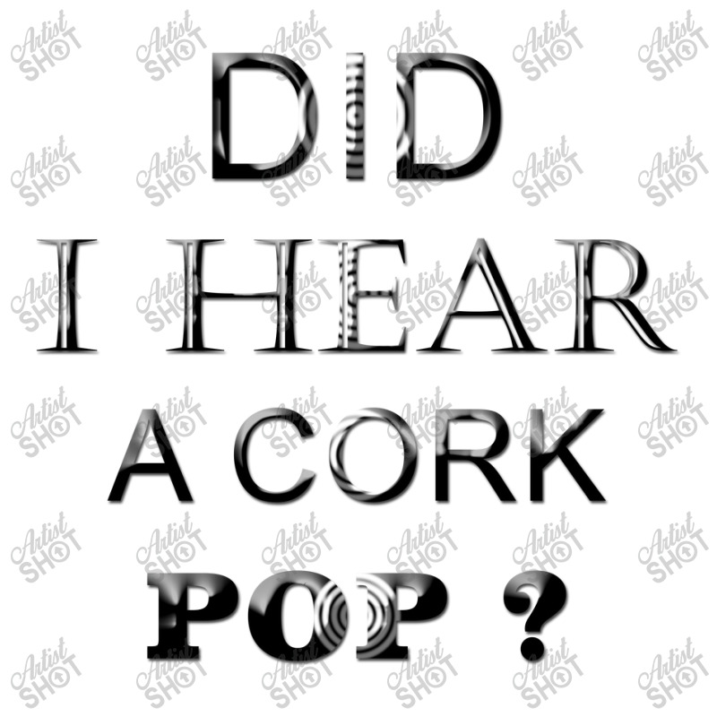 Did I Hear A Cork 14 V-neck Tee | Artistshot