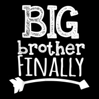 Big Brother Finally Novelty Tshirt For Boys & Olde Youth Zipper Hoodie | Artistshot