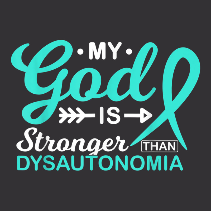 My God Is Stronger Than Dysautonomia Awareness War Vintage Hoodie And Short Set | Artistshot