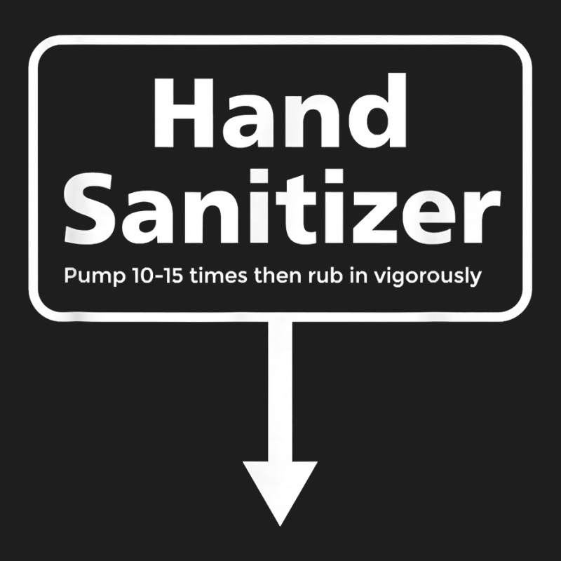 Mens Hand Sanitizer   Funny Adult Humour Christmas Classic T-shirt by radeli | Artistshot