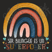 Ser Bilingue Es Un Superpoder Spanish Teacher Esl  Ladies Fitted T-shirt | Artistshot