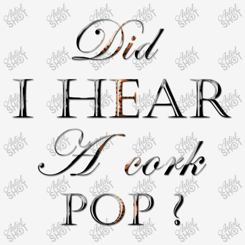 Did I Hear A Cork Pop 38 Travel Mug | Artistshot