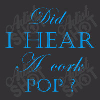 Did I Hear A Cork Pop 40 Vintage Short | Artistshot