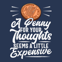 Funny Sarcasm Tee, Penny For Thoughts Tshirt, Nove Men Denim Jacket | Artistshot