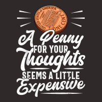 Funny Sarcasm Tee, Penny For Thoughts Tshirt, Nove Racerback Tank | Artistshot