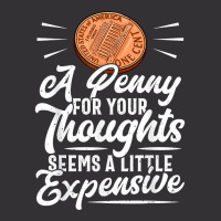 Funny Sarcasm Tee, Penny For Thoughts Tshirt, Nove Vintage Short | Artistshot