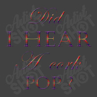 Did I Hear A Cork Pop 45 Vintage T-shirt | Artistshot