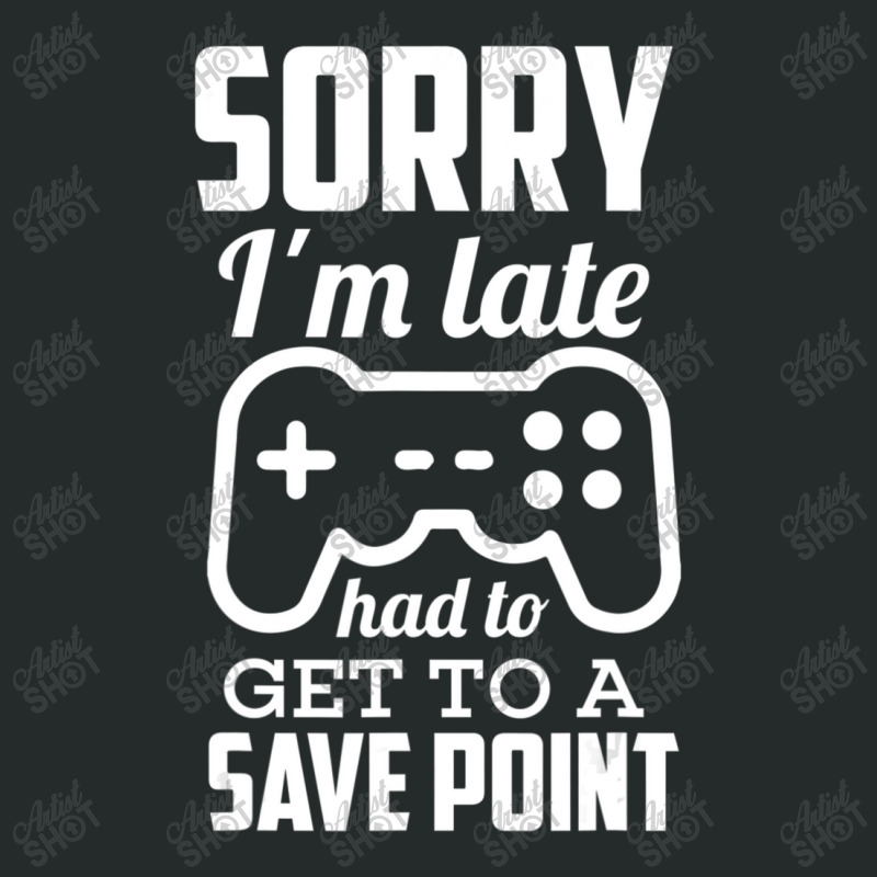 Sorry I'm Late Gamer Gaming Geek Women's Triblend Scoop T-shirt by donellajeremykoa | Artistshot