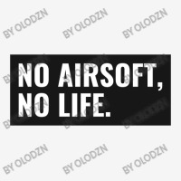 No Airsoft No Life Travel Mug | Artistshot