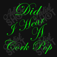 Did I Hear A Cork Pop 56 License Plate Frame | Artistshot