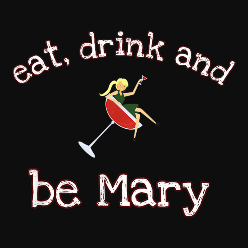 Funny Eat Drink And Be Mary Novelty Gift T Shirt Crop Top by wafaha | Artistshot