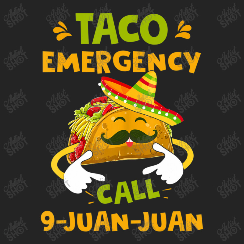 Taco Emergency Call 9 Juan Juan Cinco De Mayo 3/4 Sleeve Shirt | Artistshot