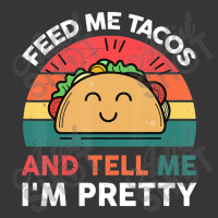 Taco-shirt Feed Me Tacos And Tell Me Im Pretty Tue Toddler Hoodie | Artistshot