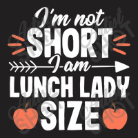 Short Quote School Lunch Lady Cafeteria Worker Gif T-shirt | Artistshot