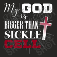 Sickle Cell Awareness Anemia Support God Bigger Ladies Fitted T-shirt | Artistshot