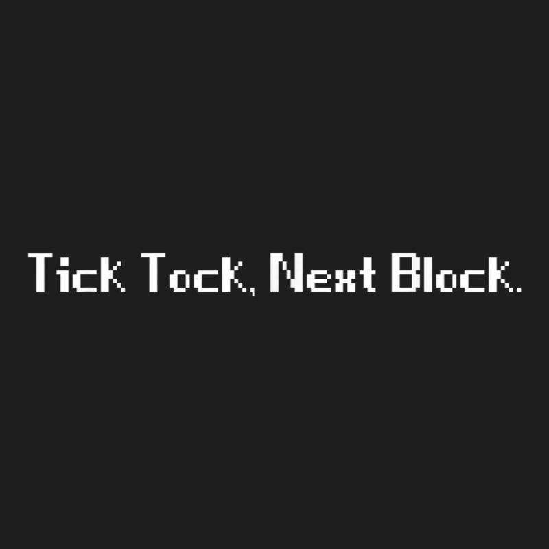 Tick Tock Next Block Bitcoin T Shirt Classic T-shirt by gabuya | Artistshot