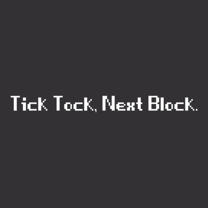 Tick Tock Next Block Bitcoin T Shirt Vintage Hoodie by gabuya | Artistshot