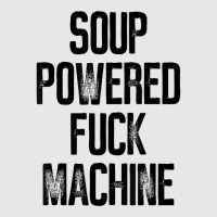 Soup Powered Fuck Machine Funny T Shirt Hoodie & Jogger Set | Artistshot