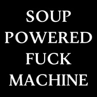 Soup Powered Fuck Machine T Shirt Graphic T-shirt | Artistshot