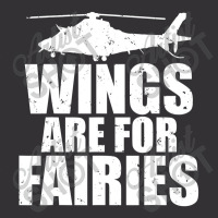 Wings Are For Fairies Helicopter Pilot Vintage Hoodie | Artistshot