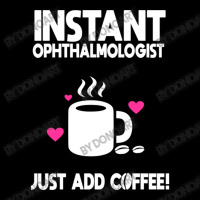 Instant Ophthalmologist Just Add Coffee! Long Sleeve Baby Bodysuit | Artistshot