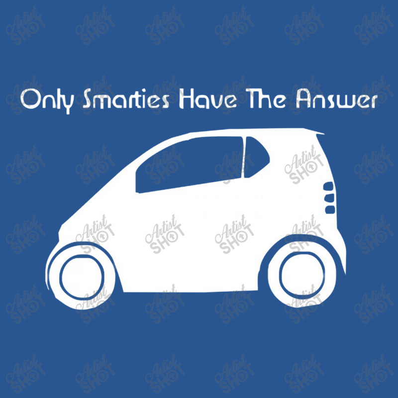 Only Smarties Have The Answer' Funny T-shirt | Artistshot