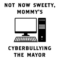 Not Now Sweety Mommys Cyberbullying The Mayor   Co V-neck Tee | Artistshot