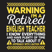 Warning Retired English Teacher Funny Language Ins T-shirt | Artistshot