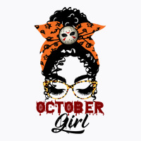 October Girl Birthday Gift  Lack Girl With Messy B T-shirt | Artistshot