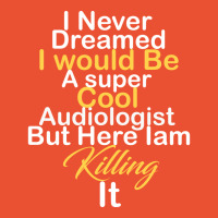 Audiologist Quote Ladies Fitted T-shirt | Artistshot