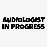 Audiologist In Progress Girl Ladies Fitted T-shirt | Artistshot