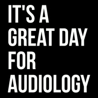 Awesome And Funny It Is A Great Day For Audiology Fleece Short | Artistshot