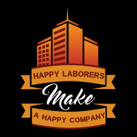 Happy Laborers Make A Happy Company Long Sleeve Baby Bodysuit | Artistshot