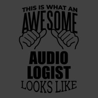 Awesome And Funny This Is What An Awesome Audiolog Vintage T-shirt | Artistshot