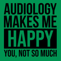 Awesome And Funny Audiology Audiologist Makes Me H Classic T-shirt | Artistshot