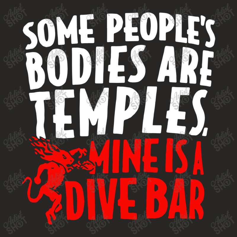 Some People's Bodies Are Temples Mine Is A Dive Ba Ladies Fitted T-Shirt by skw art | Artistshot