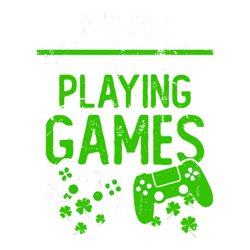 P Is For Playing Games Funny St Patrick S Gamer Bo Men's T-shirt Pajama Set | Artistshot