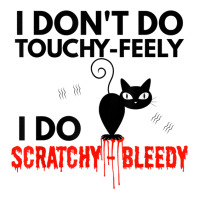 Angry Cat Apparel I Don't Do Touchy Feely Bleedy T Crop Top | Artistshot