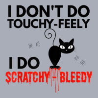 Angry Cat Apparel I Don't Do Touchy Feely Bleedy T Tank Dress | Artistshot