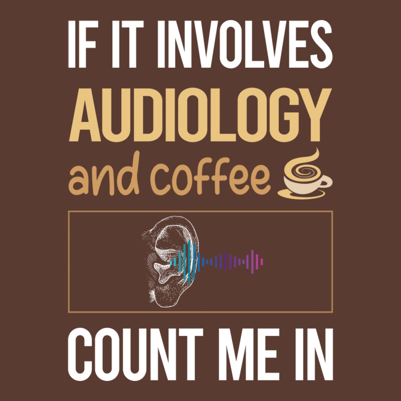 If It Involves Coffee And Audiology Audiologist Ye Adjustable Cap by canudohidejip | Artistshot