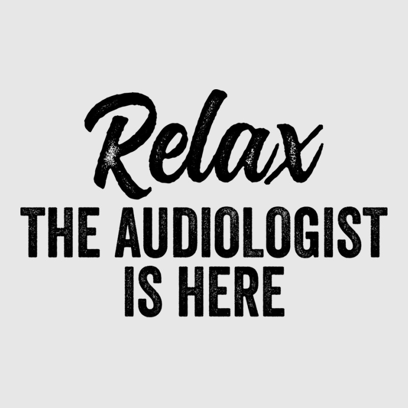 Relax The Audiologist Is Here Travel Hoodie & Jogger set by canudohidejip | Artistshot