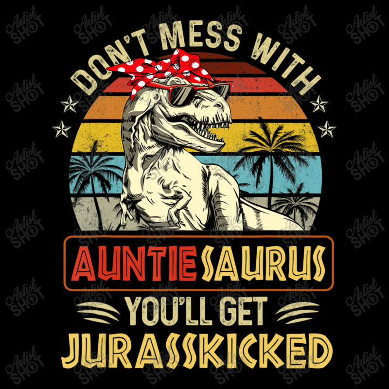 Don't Mess With Auntiesaurus You'll Get Jurasskick V-neck Tee | Artistshot