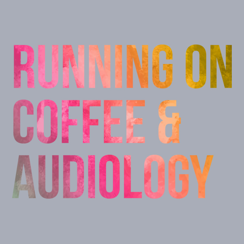 Awesome And Funny Running On Coffee And Audiology Tank Dress by fauzinhbibtos | Artistshot